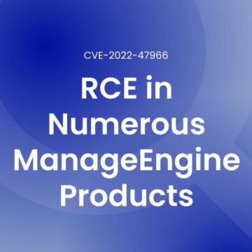 Title Card: RCE in Numerous ManageEngine Products