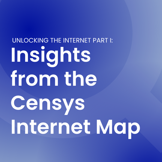 Unlocking the Internet Part I: Insights from the Censys Internet Map