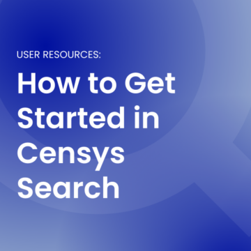 How to Get Started in Censys Search