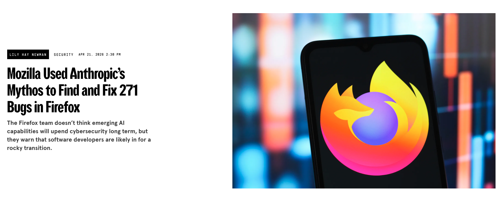 Screenshot of Wired headline: Mozilla Used Anthropic's Mythos to Find and Fix 271 Bugs in Firefox 