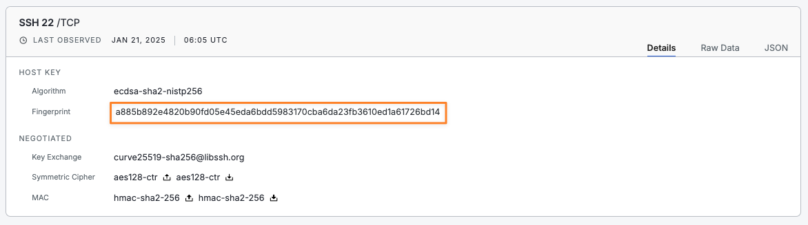 BADBOX Botnet Control Server SSH service running on port 22 over TCP LAST OBSERVED JAN 21, 2025 06:05 UTC HOST KEY - Algorithm: ecdsa-sha2-nistp256 - Fingerprint: a885b892e4820b90fd05e45eda6bdd5983170cba6da23fb3610ed1a61726bd14 <---- This might be useful NEGOTIATED - Key Exchange: curve25519-sha256@libssh.org - Symmetric Cipher: aes128-ctr, aes128-ctr - MAC: hmac-sha2-256, hmac-sha2-256